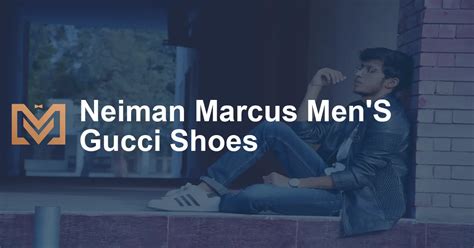 barneys mens gucci shoes|neiman marcus men's gucci.